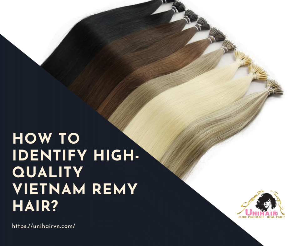 How To Identify High-Quality Vietnam Remy Hair