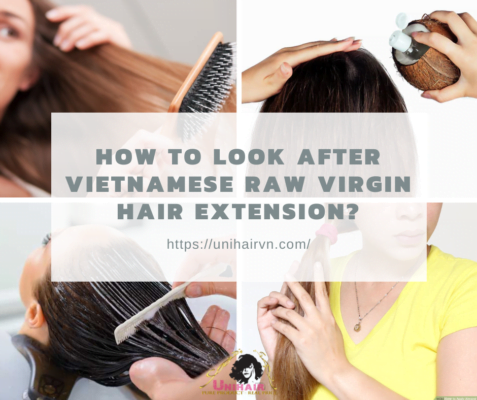 How to Look After Vietnamese raw virgin hair extensions
