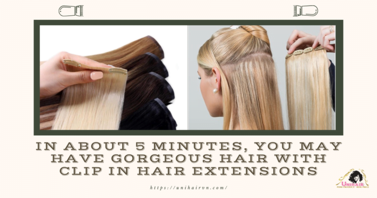 In about 5 minutes, you may have gorgeous hair with clip in hair extensions