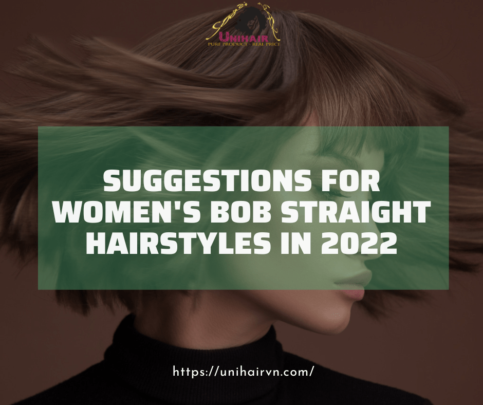 Suggestions for Women's Bob Straight Hairstyles in 2022