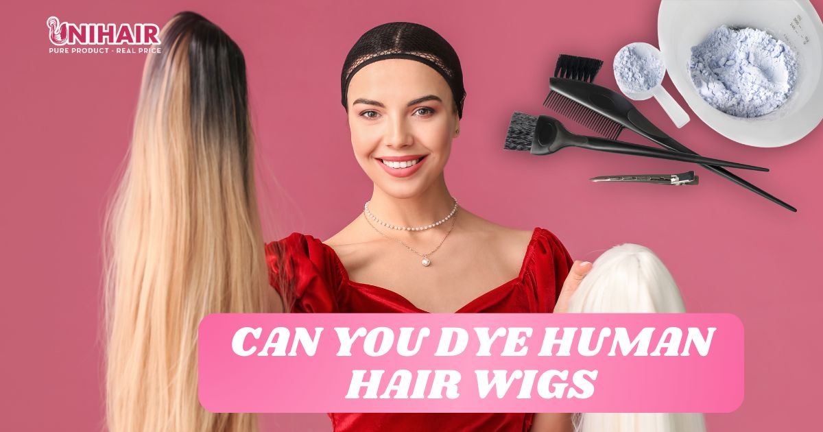 Can You Dye Human Hair Wigs? Best Approach 4 You