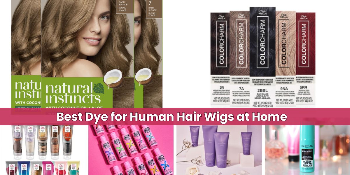 Best Dye for Human Hair Wigs: Easy DIY Options 5 best dye for human hair wigs