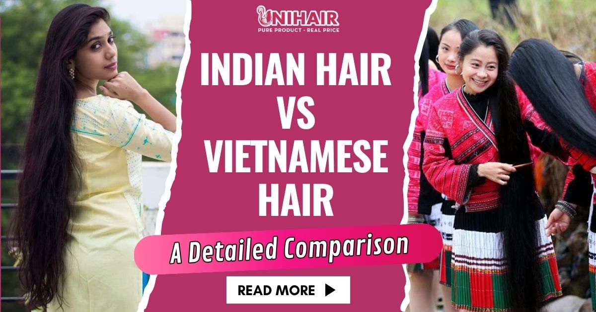 indian hair vs vietnamese hair